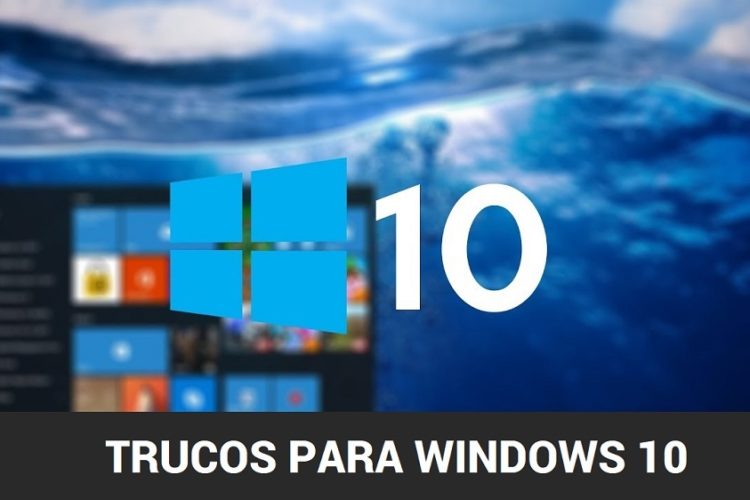 TRUCOS PARA WINDOWS 10