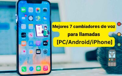 Los 7 mejores cambiadores de voz para llamadas en tiempo real [PC, Android, iPhone]
